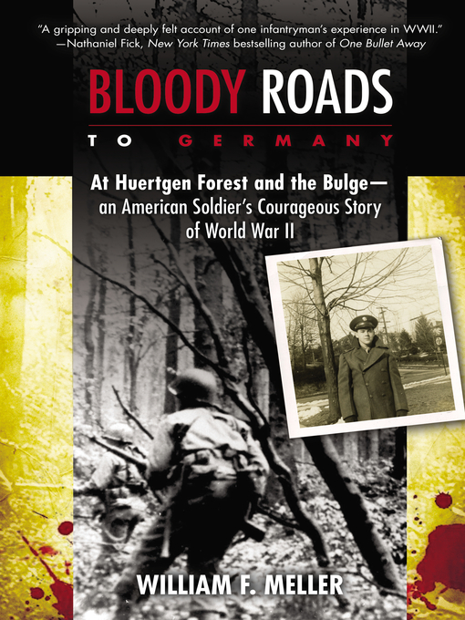 Title details for Bloody Roads to Germany by William F. Meller - Available
